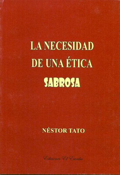 Libro impreso: La necesidad de una ética sabrosa - Nestor Tato